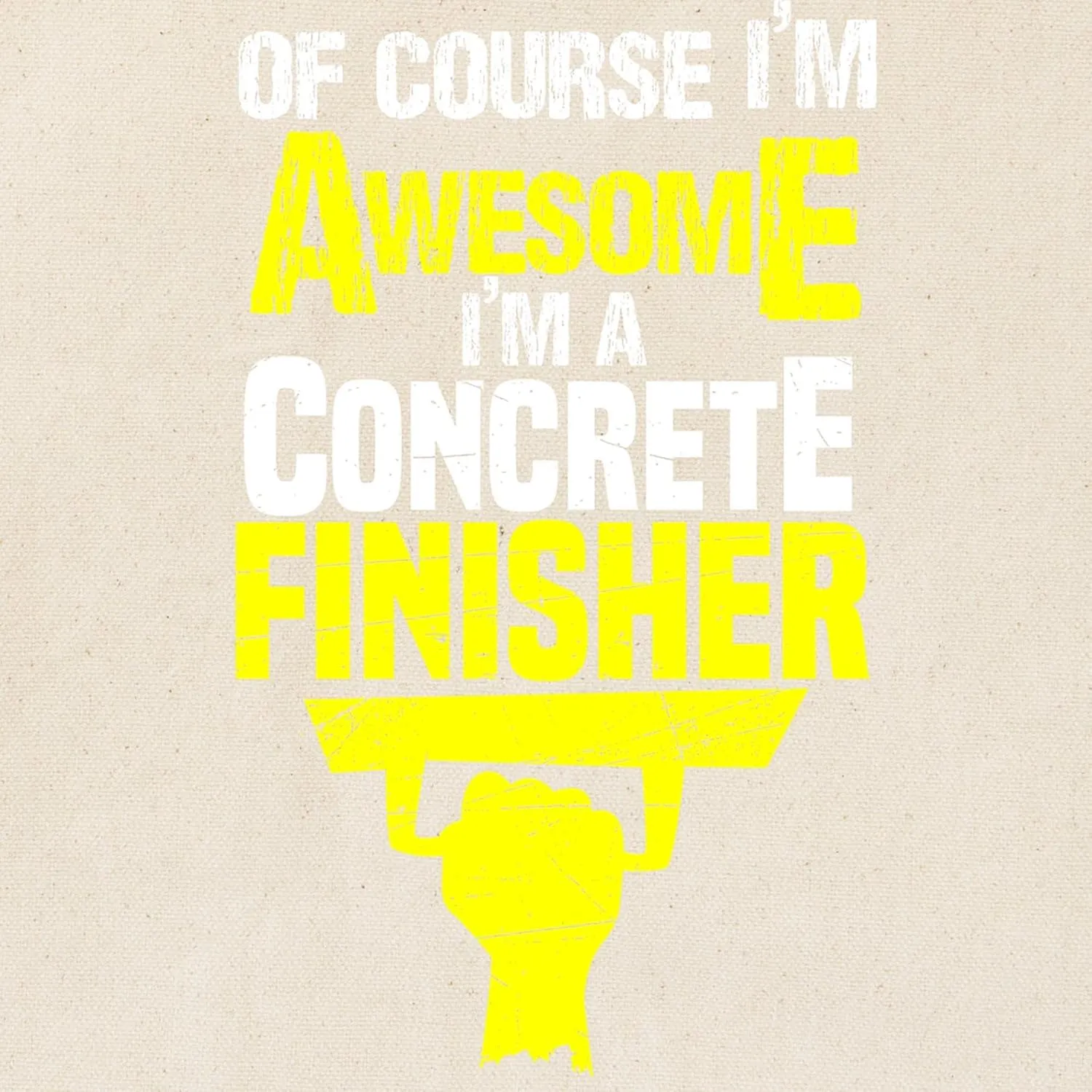 CafePress Concrete Finisher Funny Job Saying I' Tote Bag Reusable Natural Beige Canvas Shopping Bag