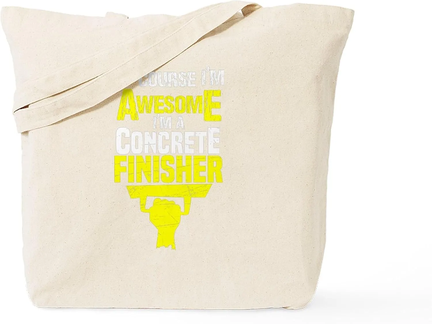 CafePress Concrete Finisher Funny Job Saying I' Tote Bag Reusable Natural Beige Canvas Shopping Bag