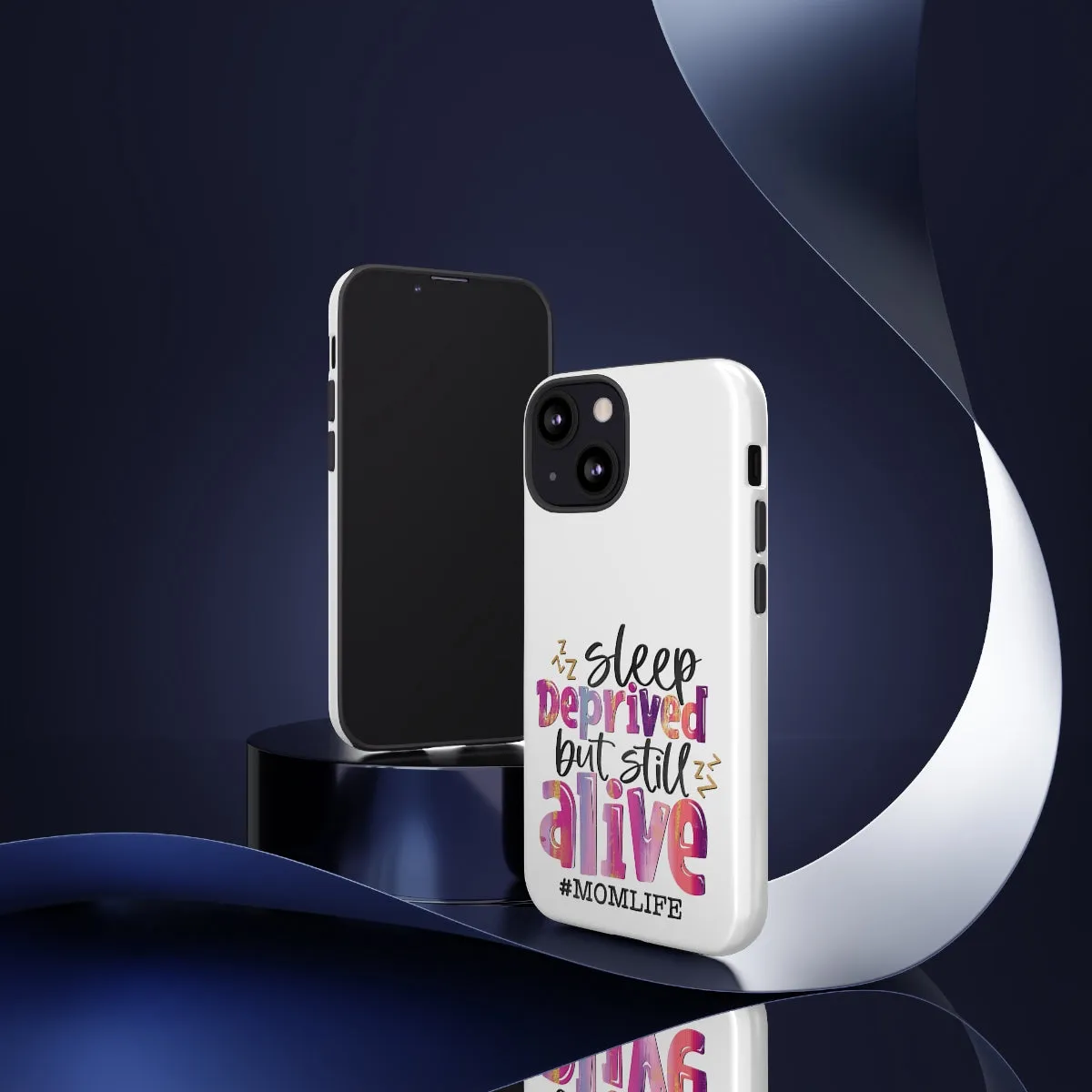 Sleep Deprived But Still Alive Phone Case -Tough Cases