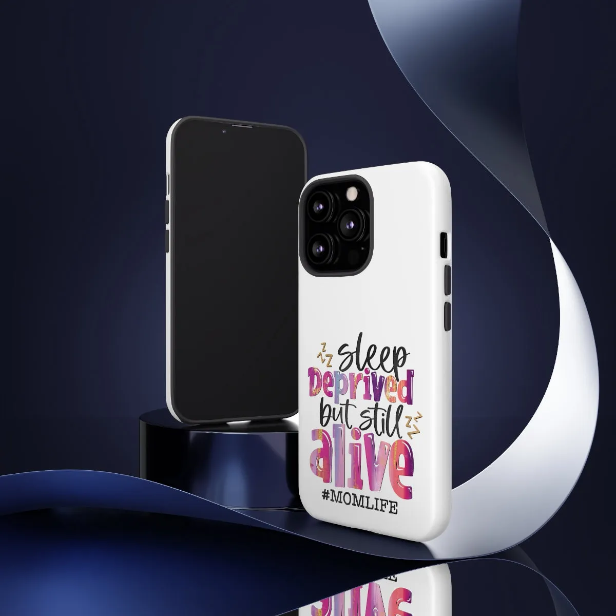 Sleep Deprived But Still Alive Phone Case -Tough Cases