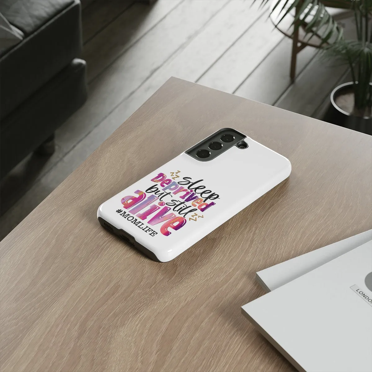 Sleep Deprived But Still Alive Phone Case -Tough Cases