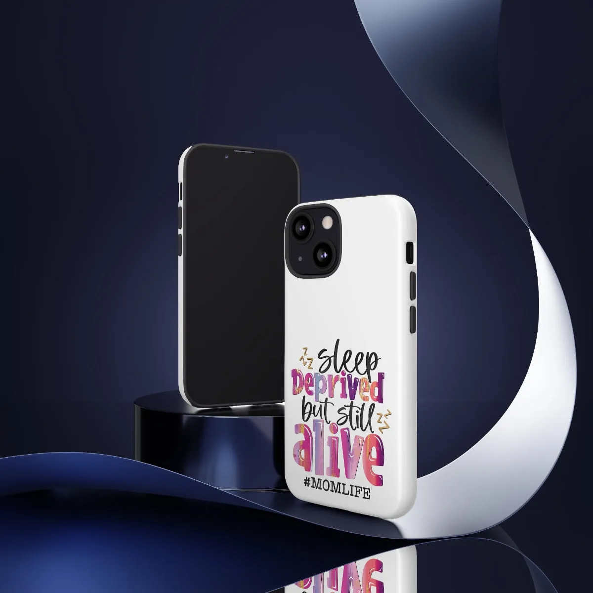 Sleep Deprived But Still Alive Phone Case -Tough Cases