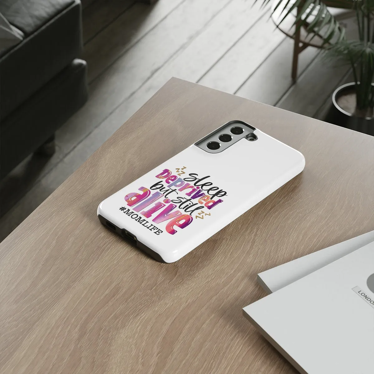Sleep Deprived But Still Alive Phone Case -Tough Cases